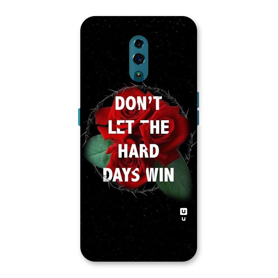 Hard Days No Win Back Case for Oppo Reno