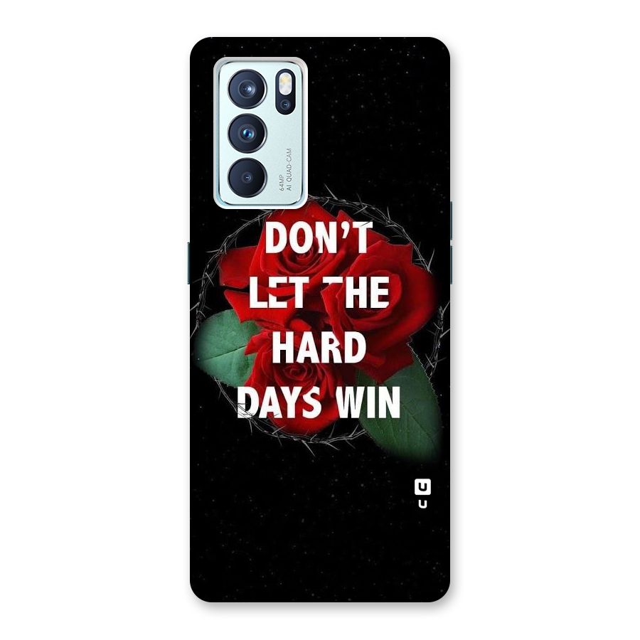 Hard Days No Win Back Case for Oppo Reno6 Pro 5G