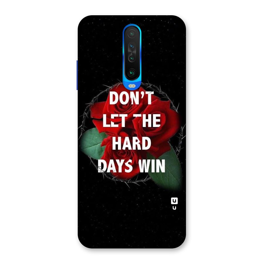 Hard Days No Win Back Case for Poco X2