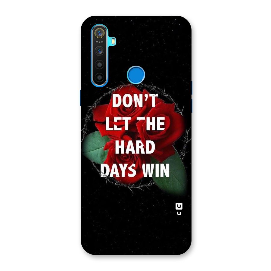 Hard Days No Win Back Case for Realme 5s