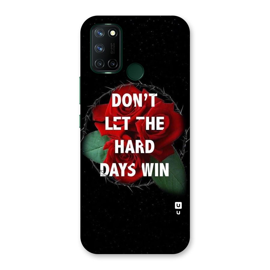 Hard Days No Win Back Case for Realme 7i