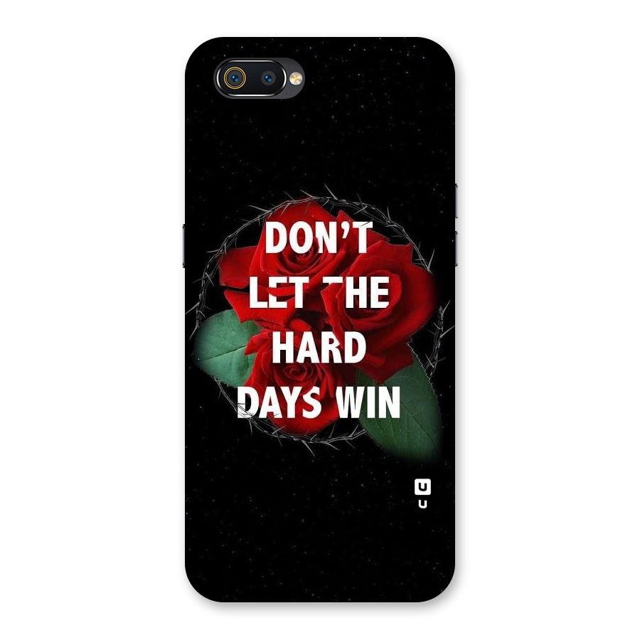 Hard Days No Win Back Case for Realme C2