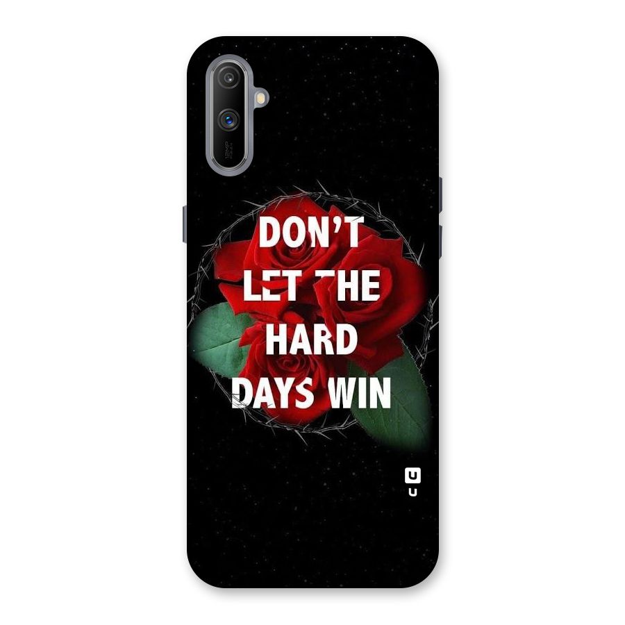 Hard Days No Win Back Case for Realme C3
