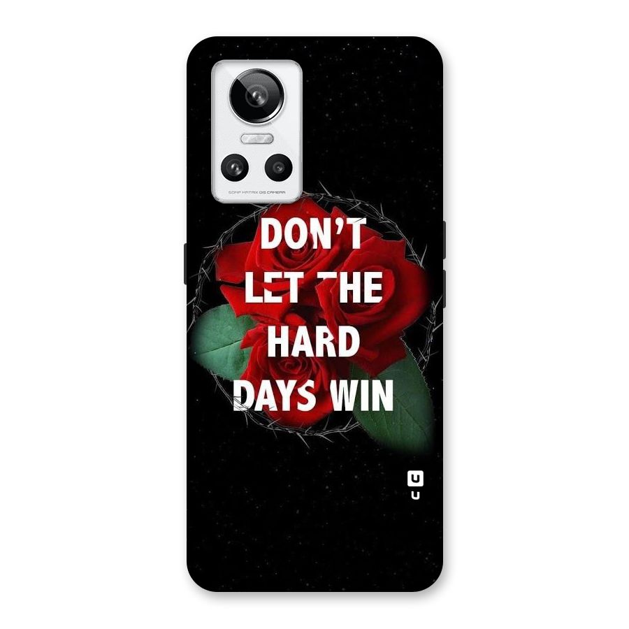 Hard Days No Win Back Case for Realme GT Neo 3