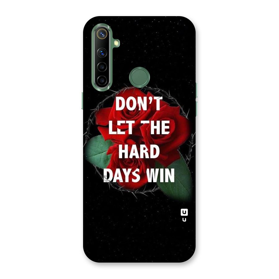 Hard Days No Win Back Case for Realme Narzo 10