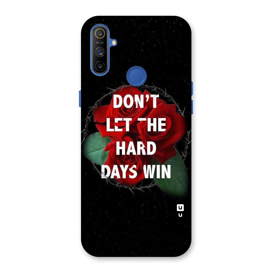 Hard Days No Win Back Case for Realme Narzo 10A