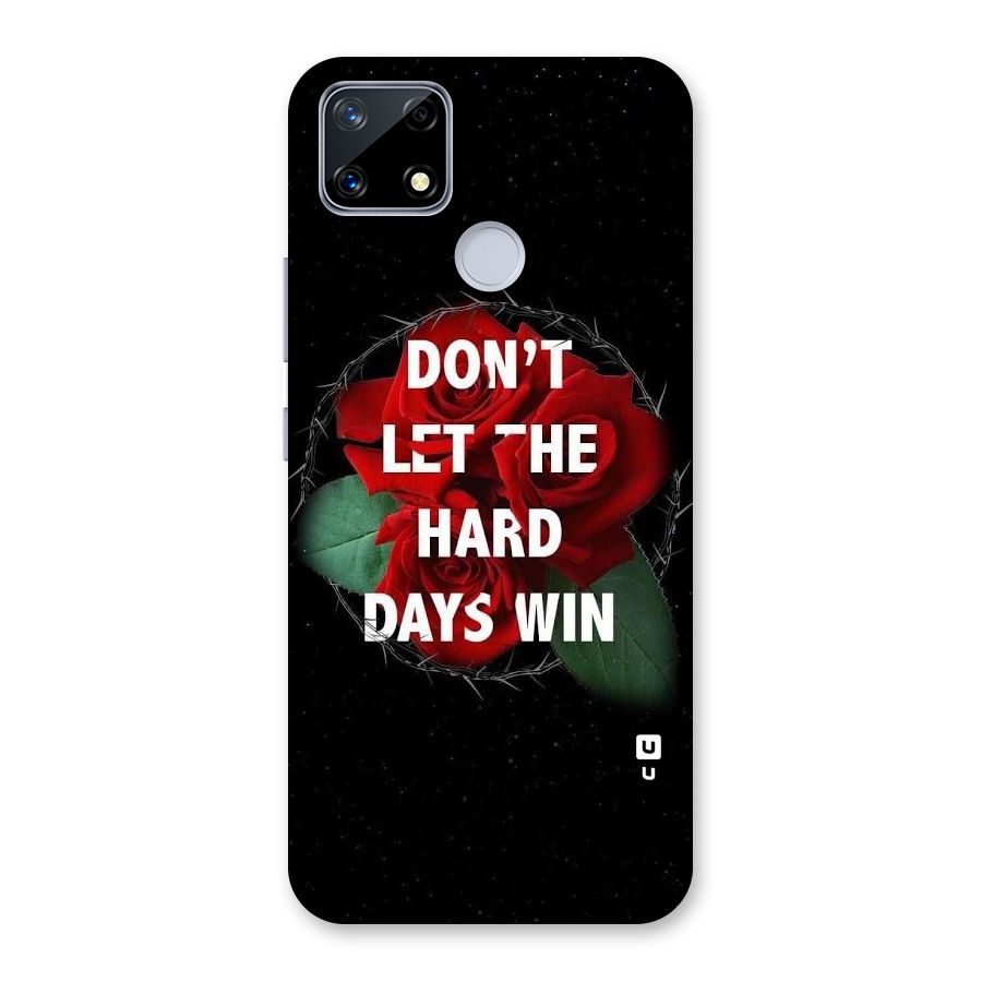 Hard Days No Win Back Case for Realme Narzo 20