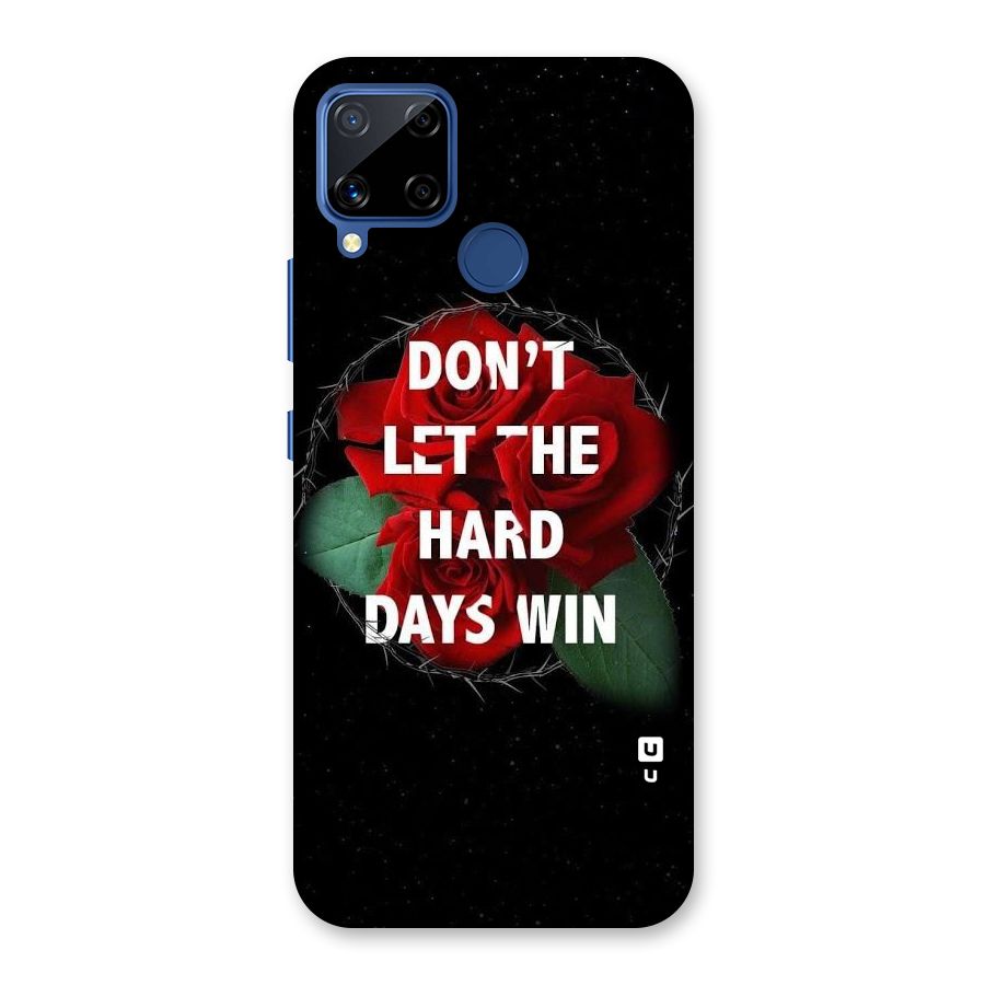 Hard Days No Win Back Case for Realme Narzo 30A