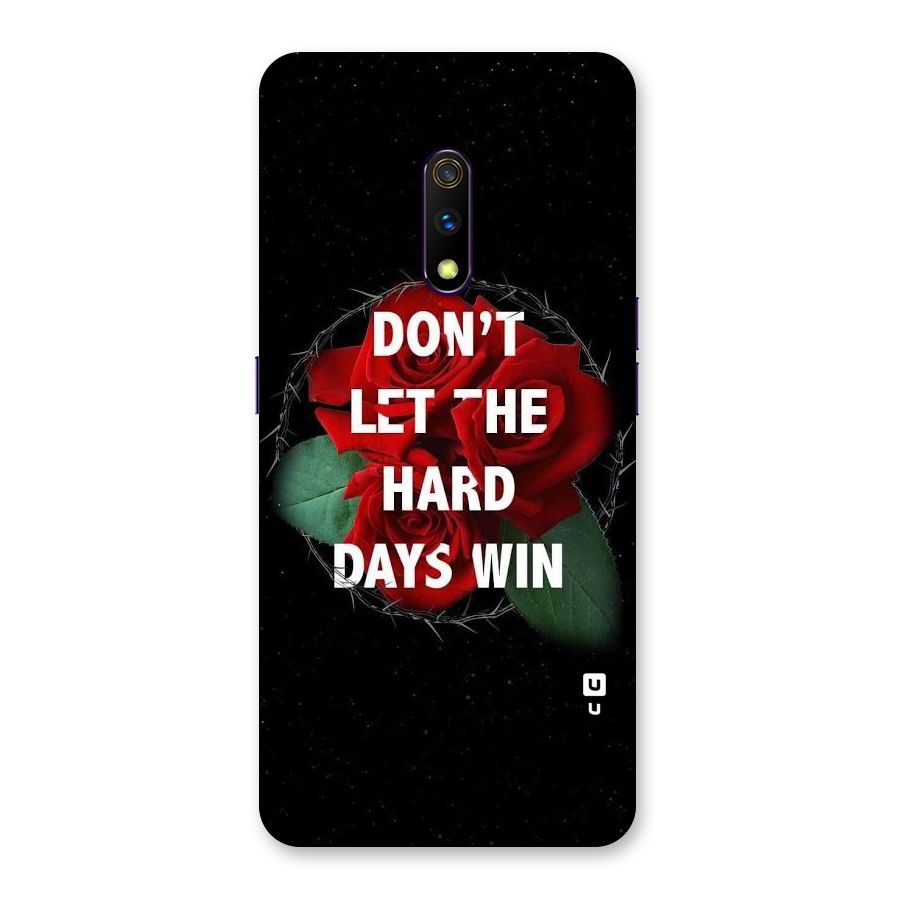 Hard Days No Win Back Case for Realme X