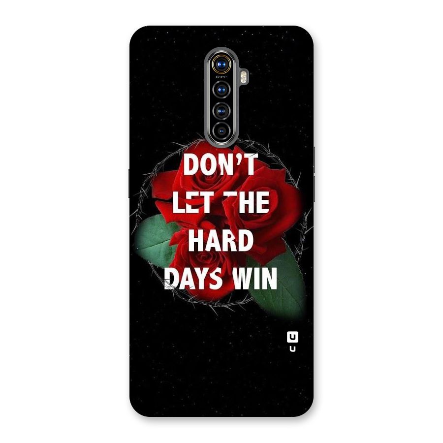 Hard Days No Win Back Case for Realme X2 Pro