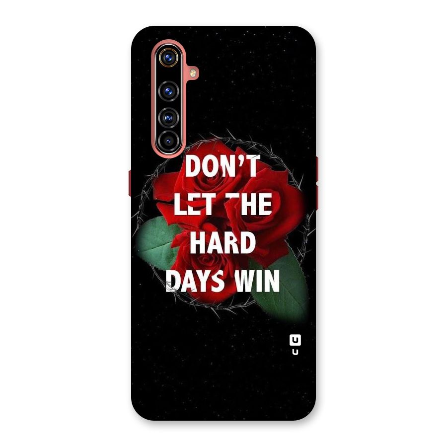 Hard Days No Win Back Case for Realme X50 Pro
