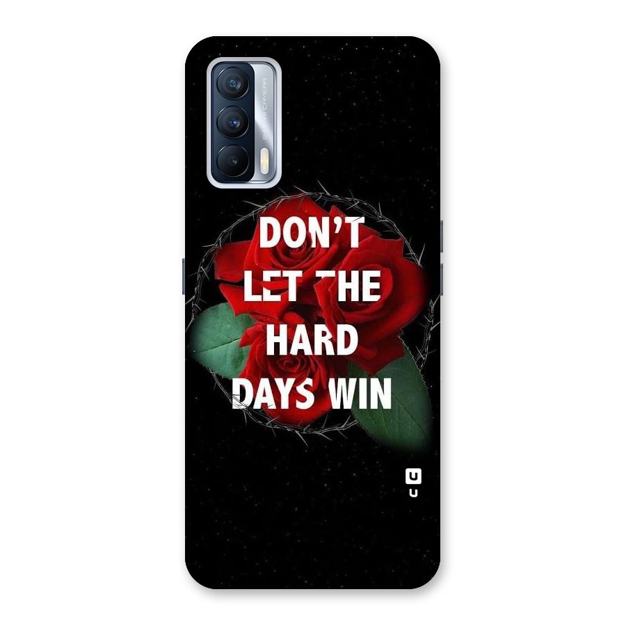 Hard Days No Win Back Case for Realme X7