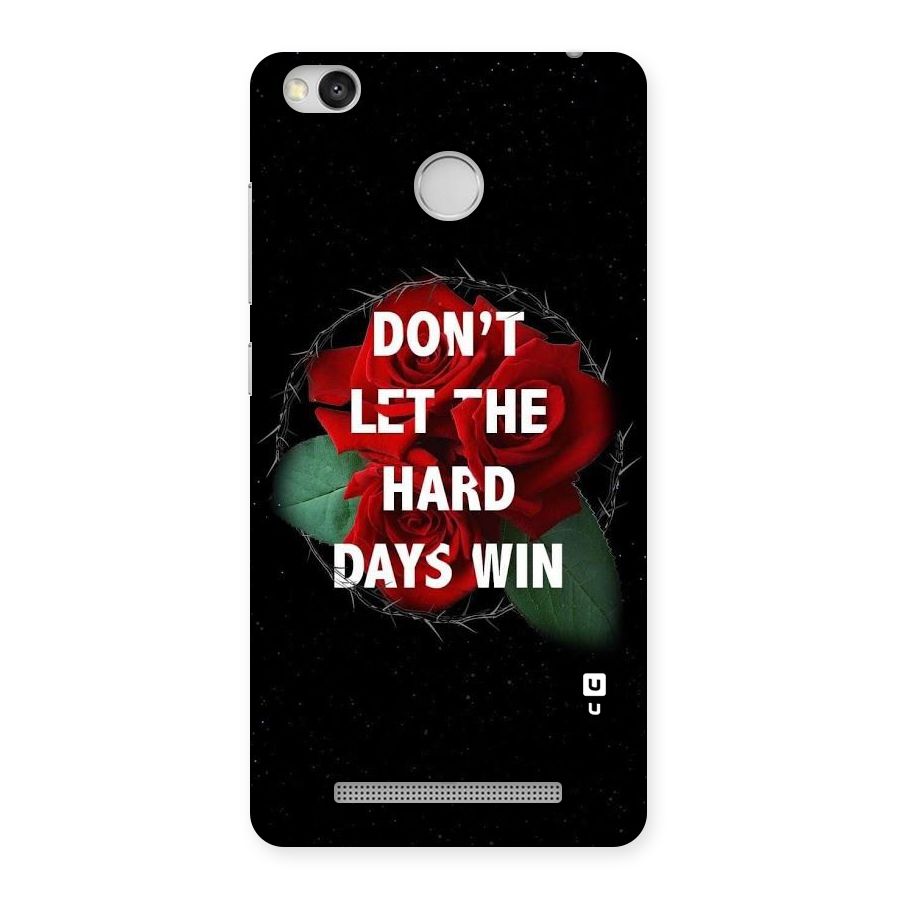 Hard Days No Win Back Case for Redmi 3S Prime