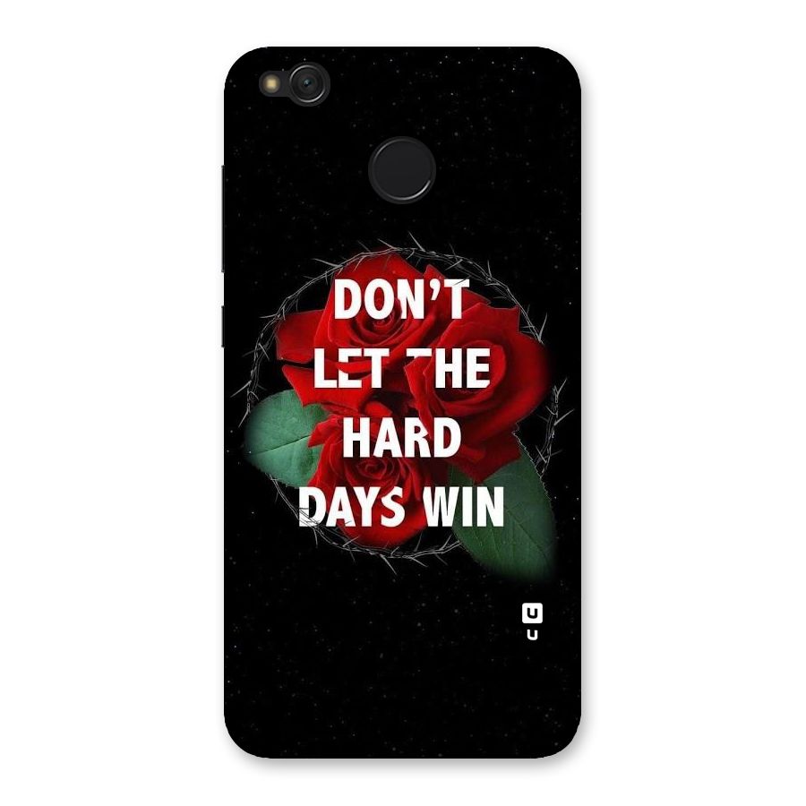 Hard Days No Win Back Case for Redmi 4
