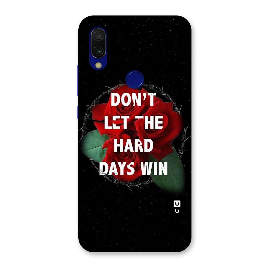 Hard Days No Win Back Case for Redmi 7