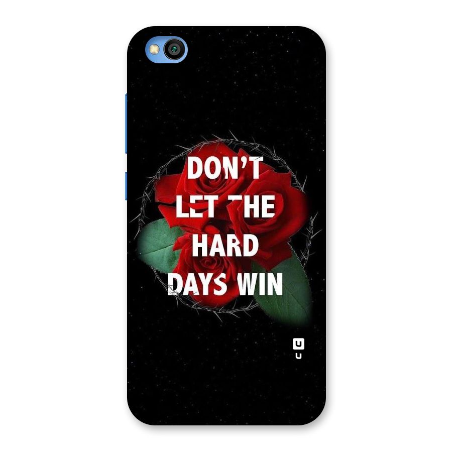 Hard Days No Win Back Case for Redmi Go