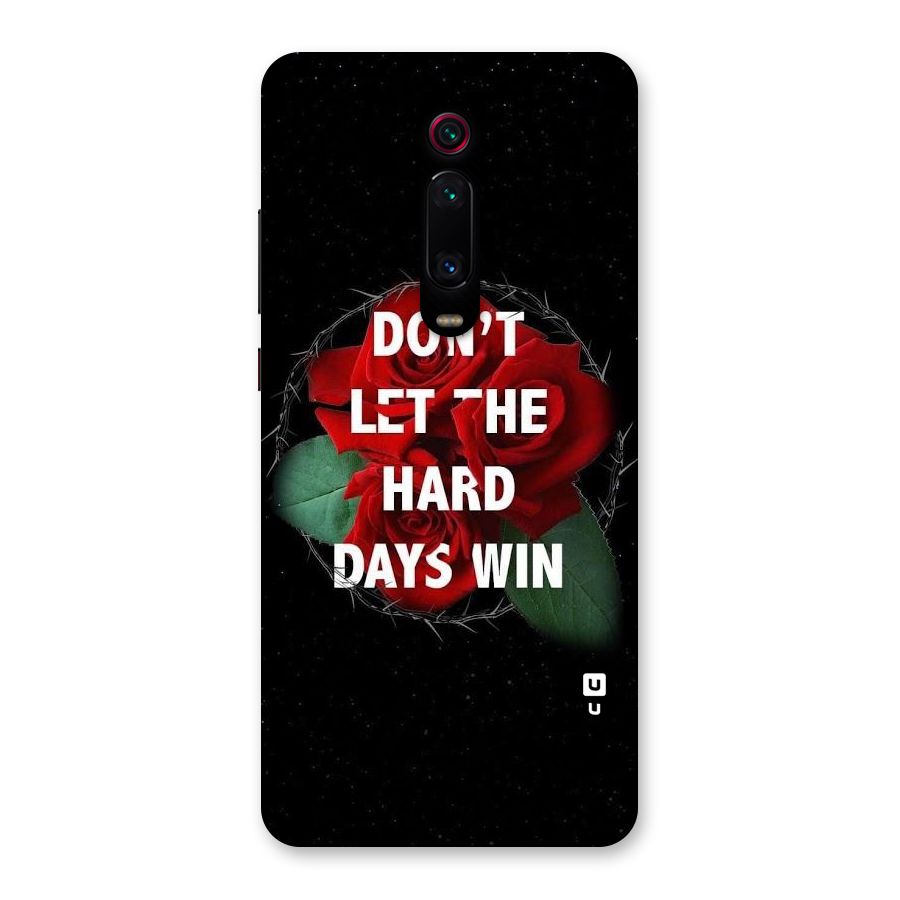 Hard Days No Win Back Case for Redmi K20