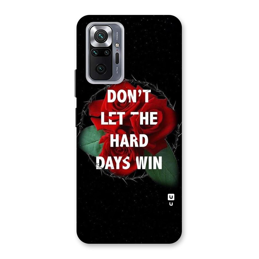 Hard Days No Win Back Case for Redmi Note 10 Pro