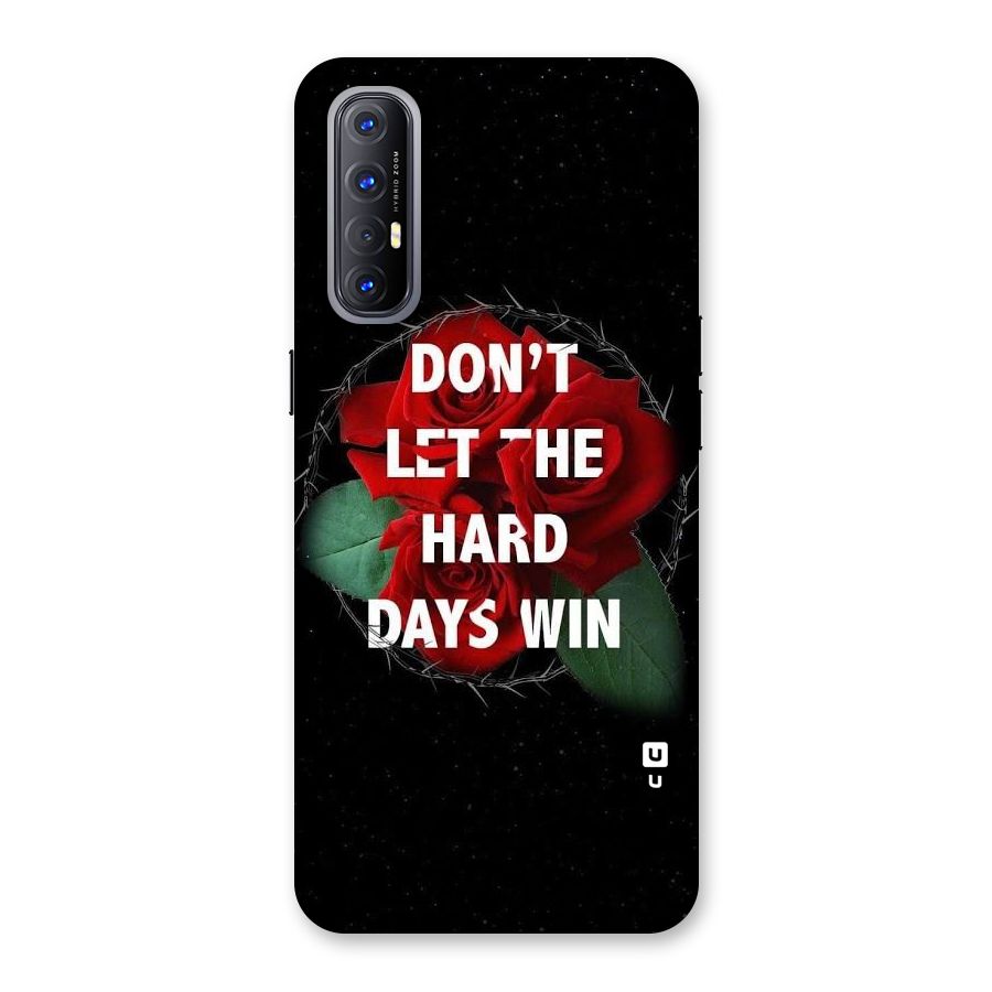 Hard Days No Win Back Case for Reno3 Pro