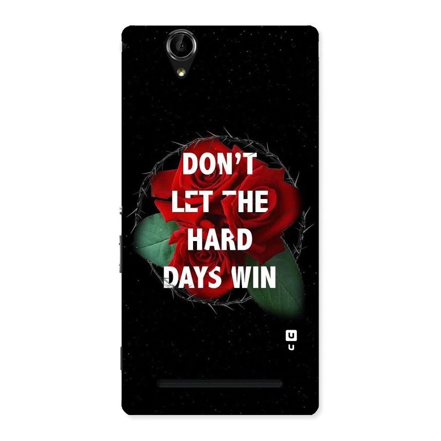 Hard Days No Win Back Case for Sony Xperia T2