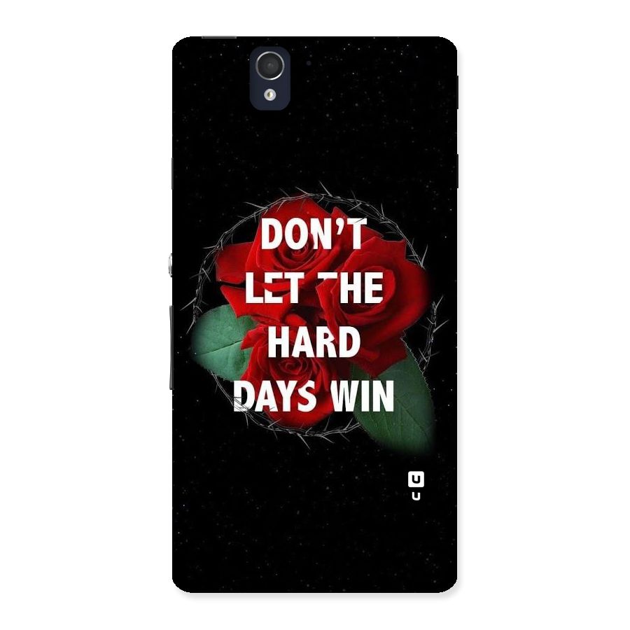 Hard Days No Win Back Case for Sony Xperia Z