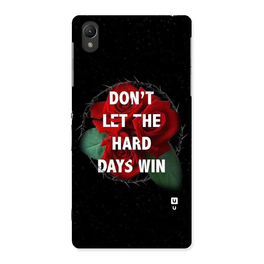 Hard Days No Win Back Case for Sony Xperia Z2