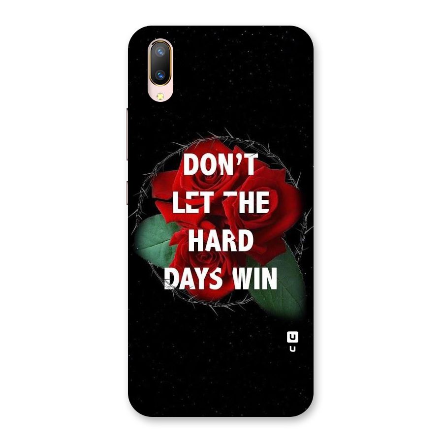 Hard Days No Win Back Case for Vivo V11 Pro