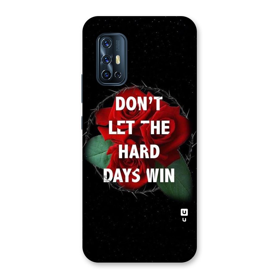 Hard Days No Win Back Case for Vivo V17
