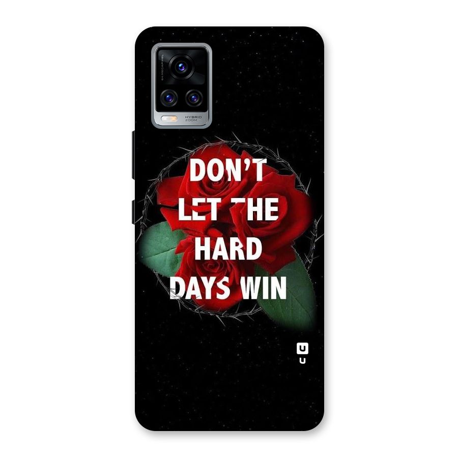 Hard Days No Win Back Case for Vivo V20 Pro