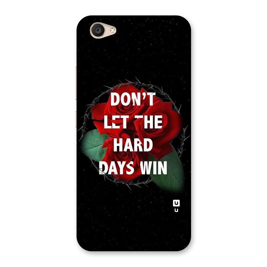Hard Days No Win Back Case for Vivo V5 Plus