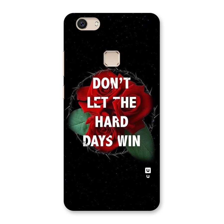 Hard Days No Win Back Case for Vivo V7