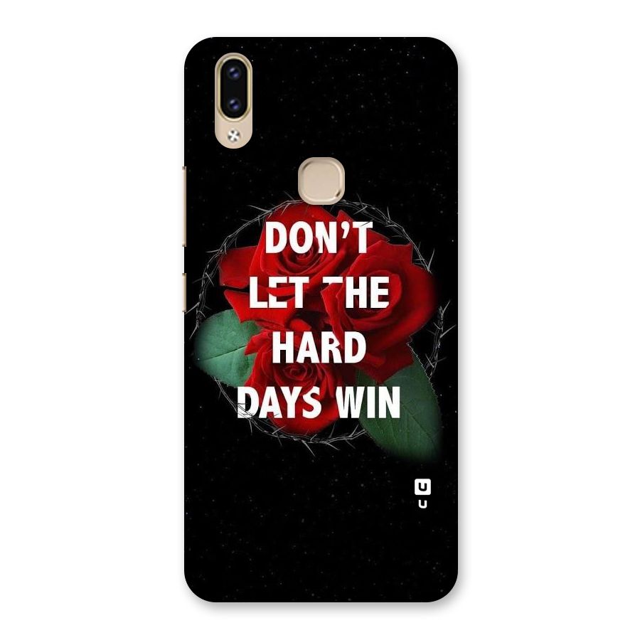 Hard Days No Win Back Case for Vivo V9 Youth
