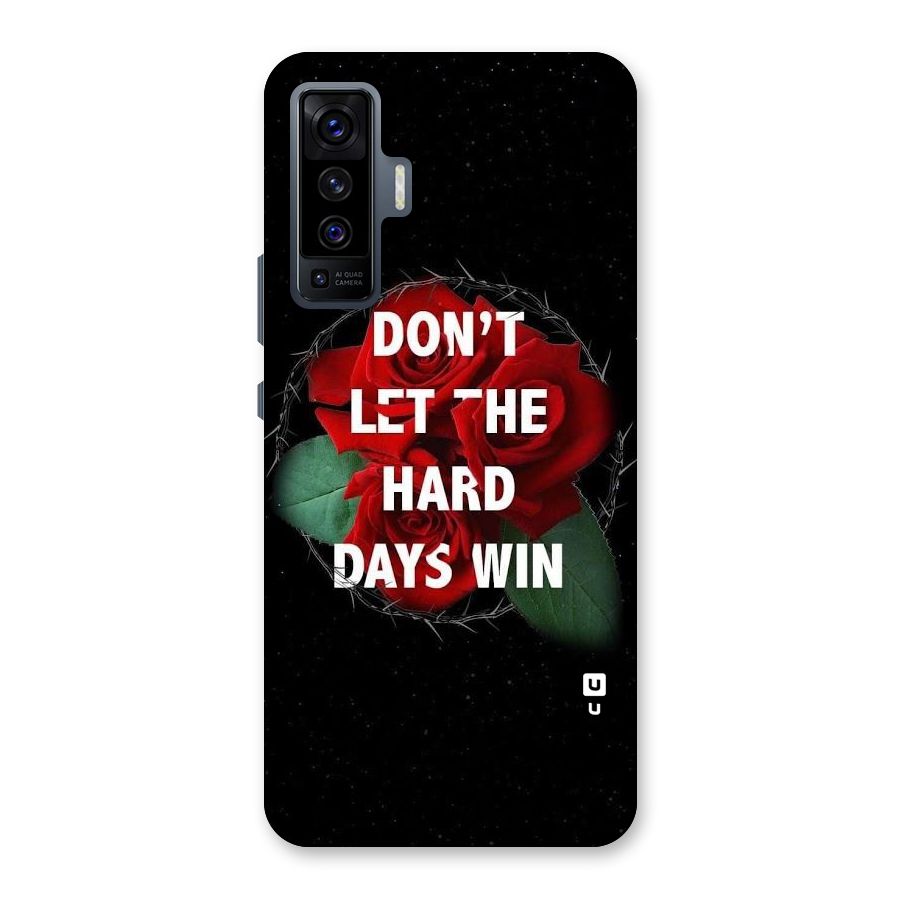 Hard Days No Win Back Case for Vivo X50