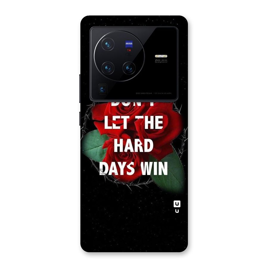 Hard Days No Win Back Case for Vivo X80 Pro