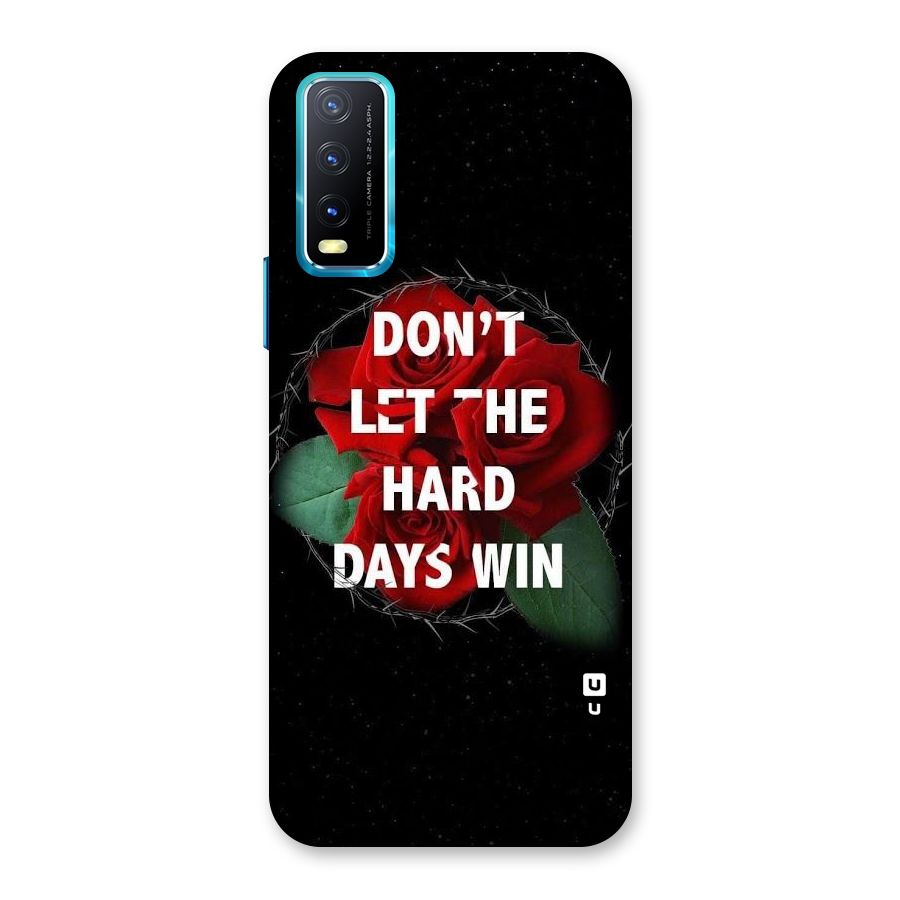 Hard Days No Win Back Case for Vivo Y20