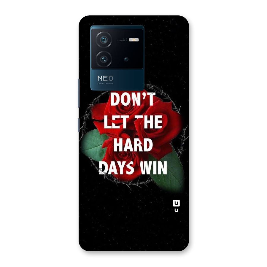 Hard Days No Win Back Case for Vivo iQOO Neo 6 5G