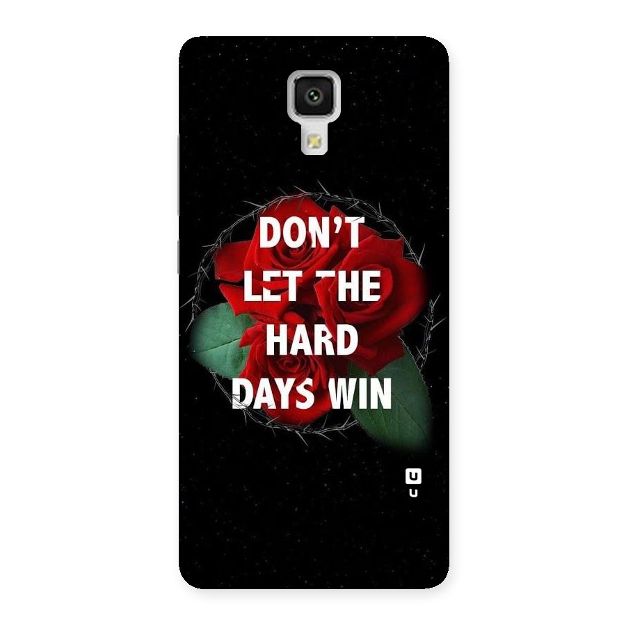 Hard Days No Win Back Case for Xiaomi Mi 4