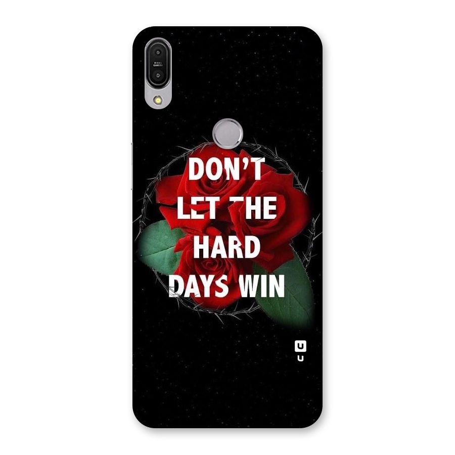Hard Days No Win Back Case for Zenfone Max Pro M1