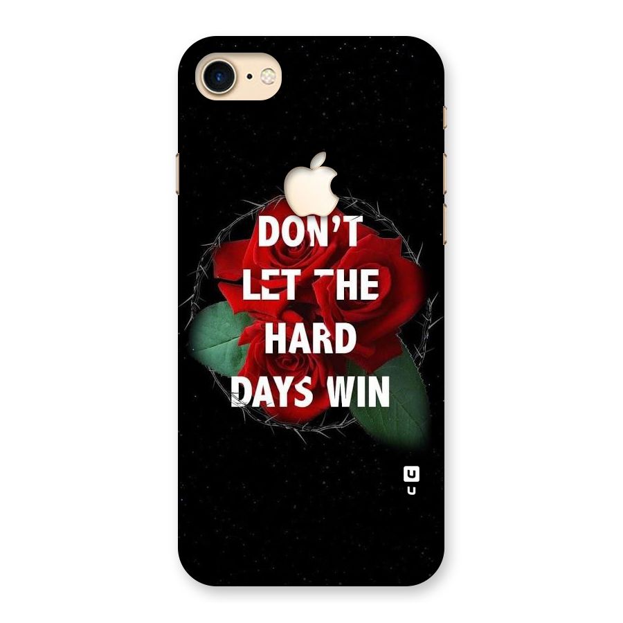 Hard Days No Win Back Case for iPhone 7 Apple Cut