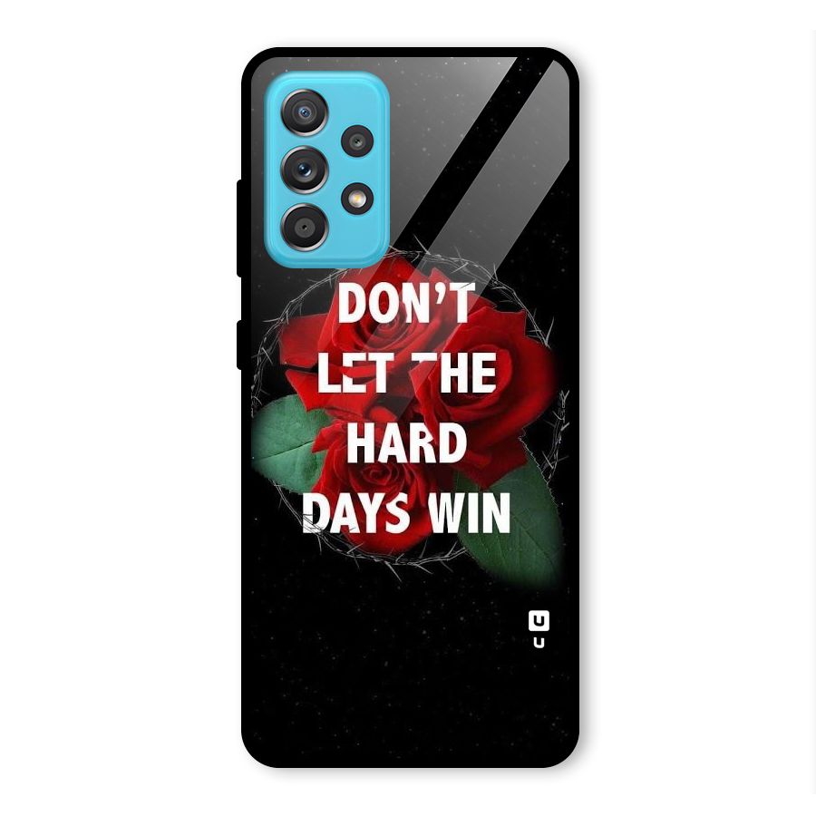 Hard Days No Win Glass Back Case for Galaxy A52s 5G