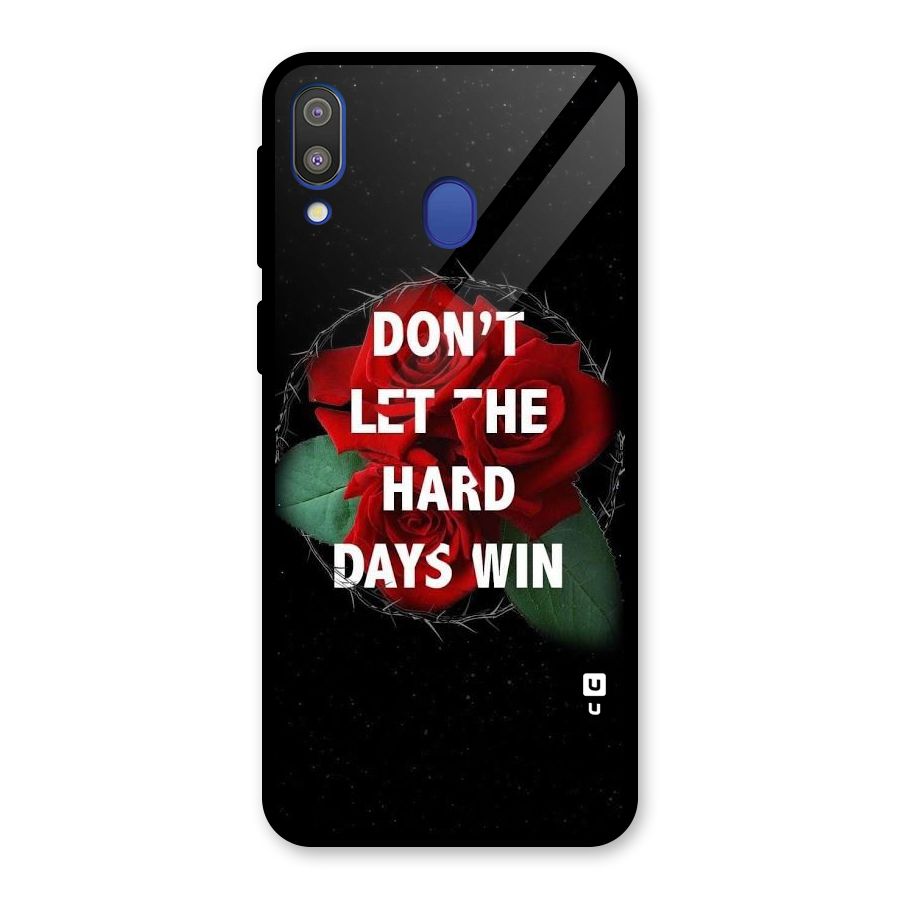 Hard Days No Win Glass Back Case for Galaxy M20