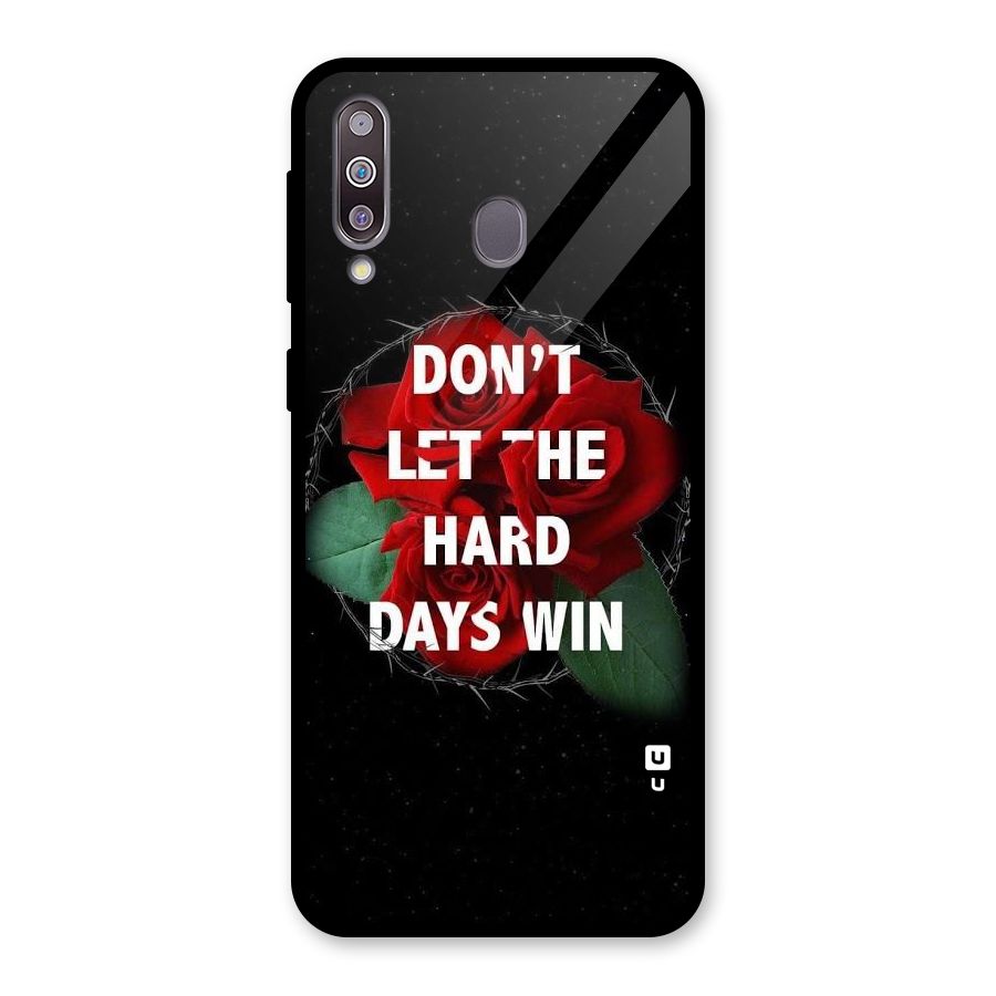 Hard Days No Win Glass Back Case for Galaxy M30