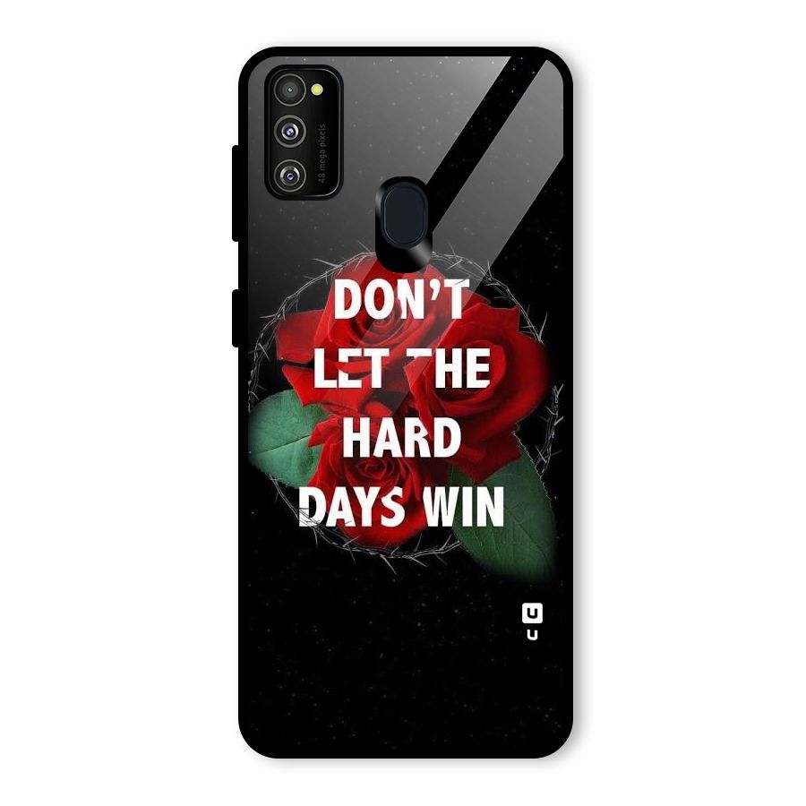 Hard Days No Win Glass Back Case for Galaxy M30s