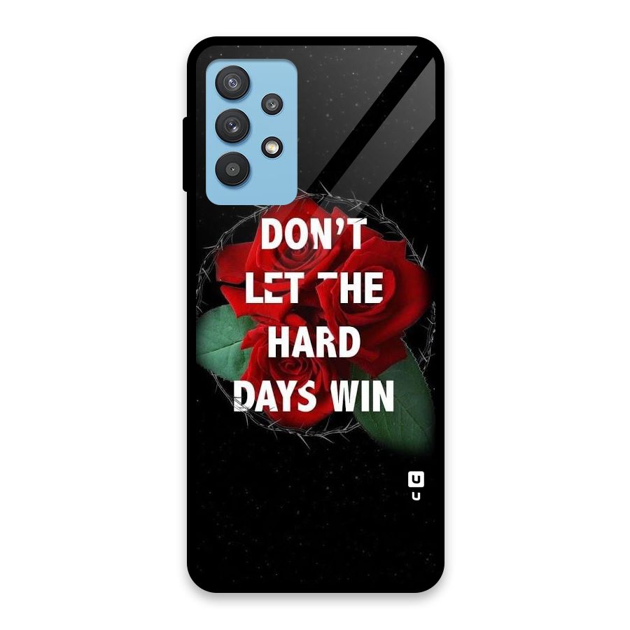 Hard Days No Win Glass Back Case for Galaxy M32 5G