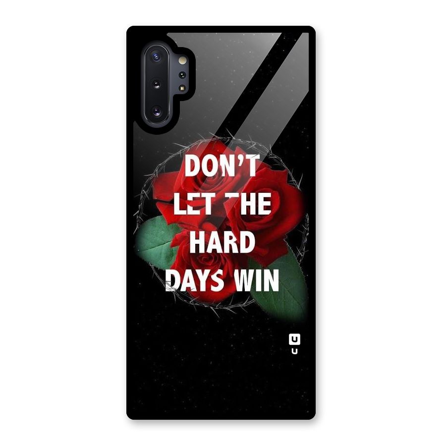 Hard Days No Win Glass Back Case for Galaxy Note 10 Plus
