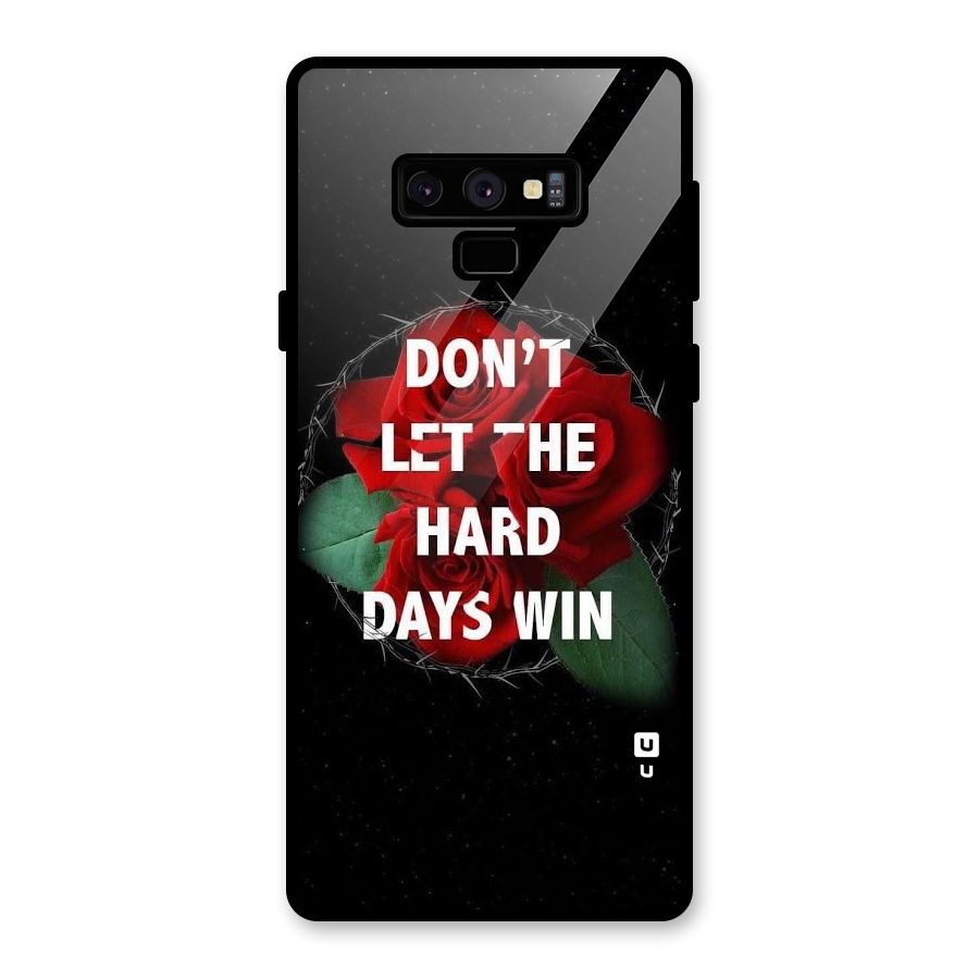 Hard Days No Win Glass Back Case for Galaxy Note 9