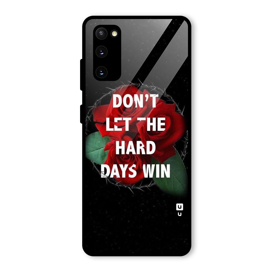 Hard Days No Win Glass Back Case for Galaxy S20 FE 5G