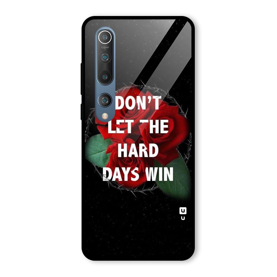 Hard Days No Win Glass Back Case for Mi 10