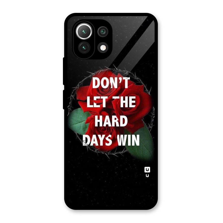 Hard Days No Win Glass Back Case for Mi 11 Lite