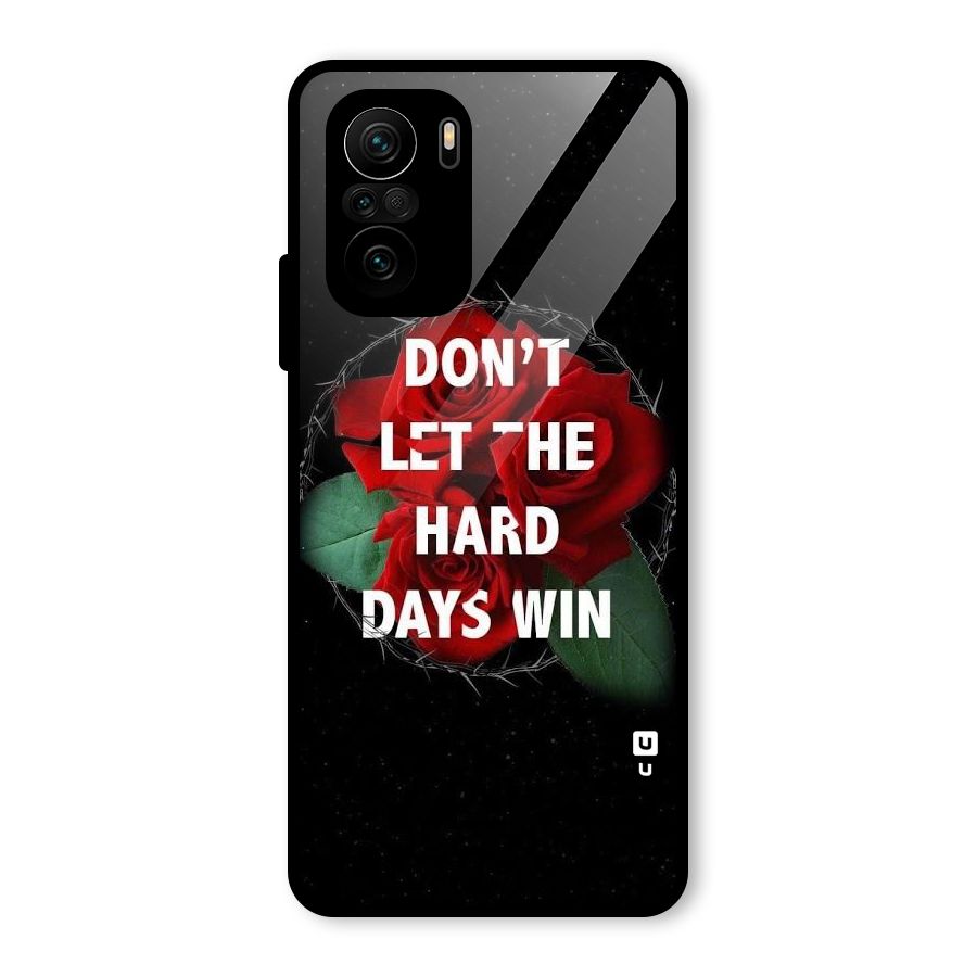 Hard Days No Win Glass Back Case for Mi 11x